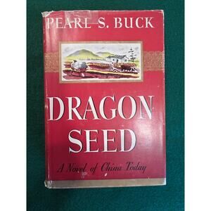 Dragon Seed by Pearl S. Buck